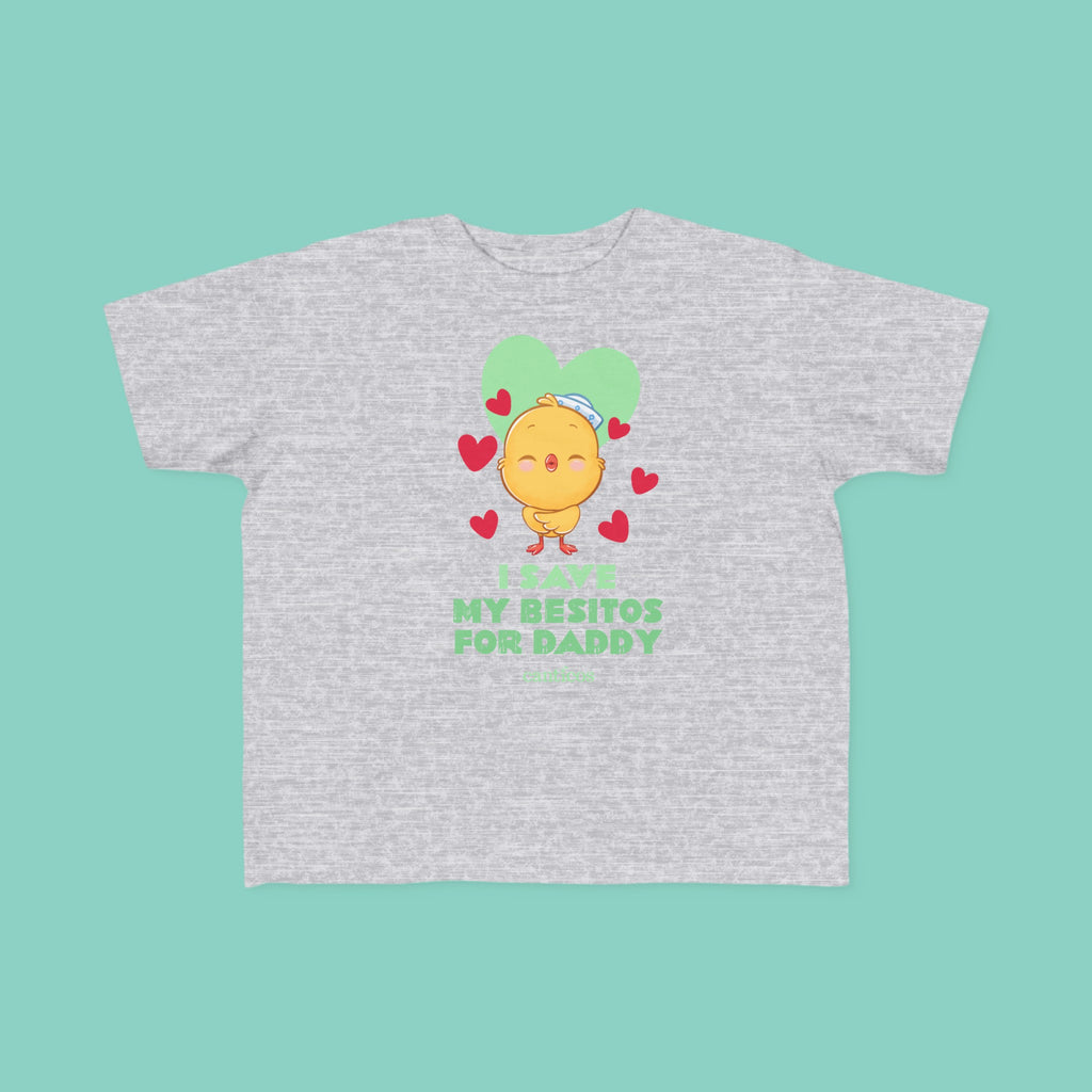 I save my besitos for Daddy Toddler T-shirt - Kiki