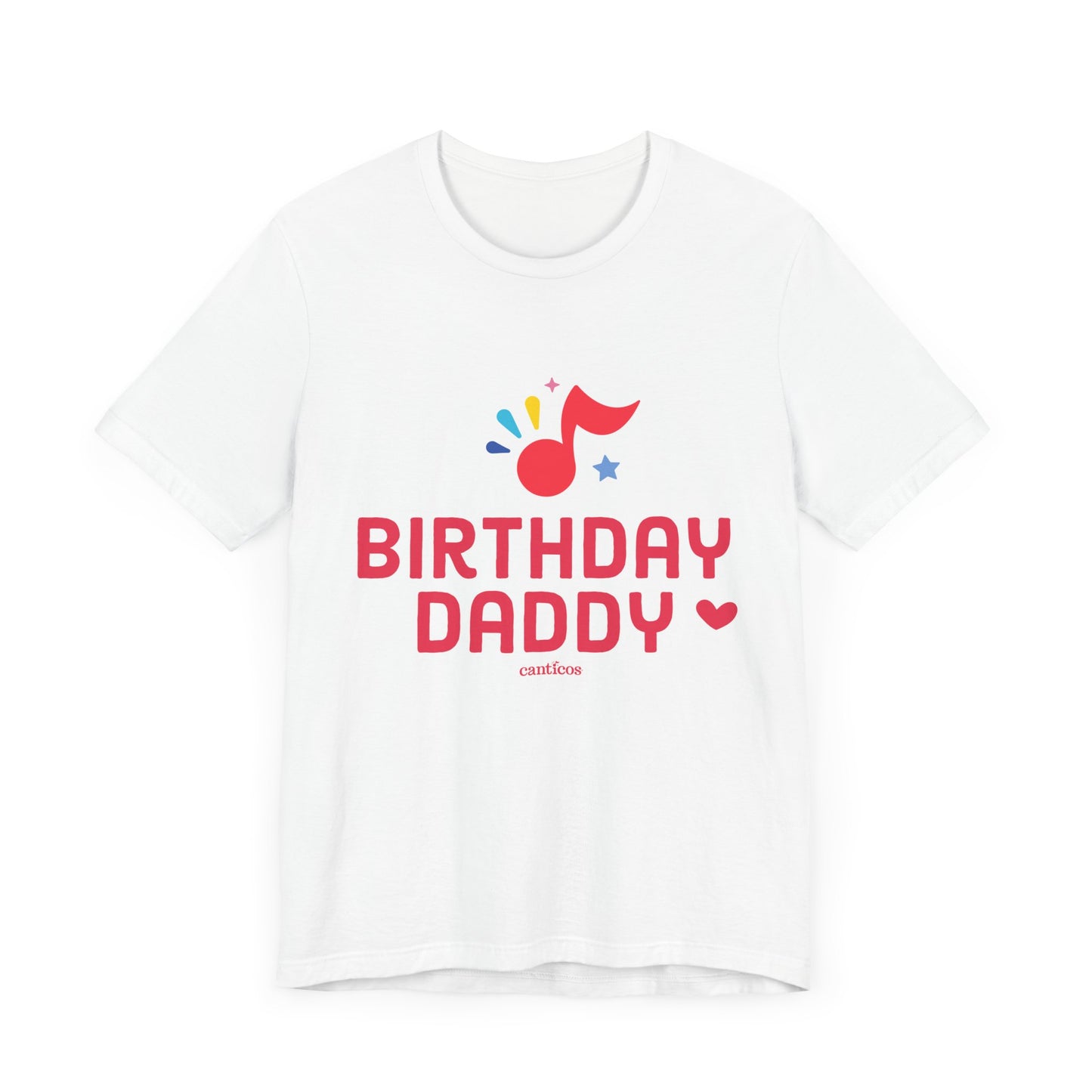 Canticos Daddy 'Birthday Vibes' Tee – Featuring the Happy Note