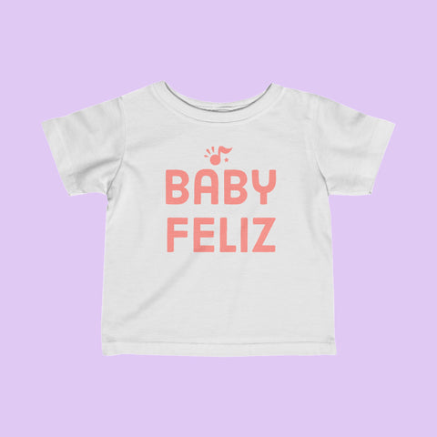 Baby Feliz Pink Toddler T-Shirt