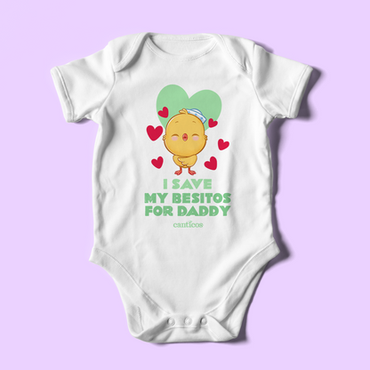 I save my besitos for Daddy Onesie - Ricky