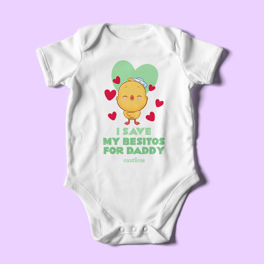 I save my besitos for Daddy Onesie - Ricky